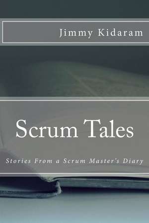 Scrum Tales de Jimmy Kidaram