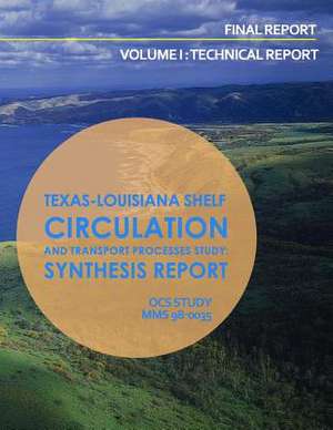 Texas-Louisiana Shelf Circulation and Transport Processes Study de U. S. Department of the Interior