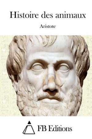 Histoire Des Animaux de Aristote