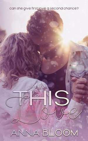 This Love de Anna Bloom
