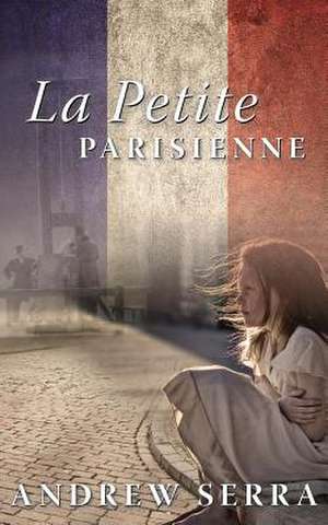 La Petite Parisienne de Andrew Serra