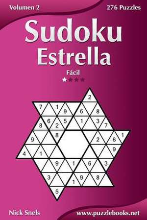 Sudoku Estrella - Facil - Volumen 2 - 276 Puzzles