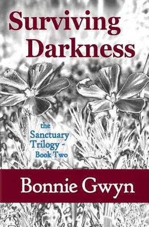 Surviving Darkness de Bonnie Gwyn