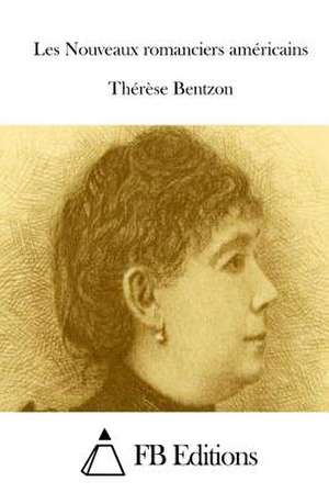 Les Nouveaux Romanciers Americains de Therese Bentzon