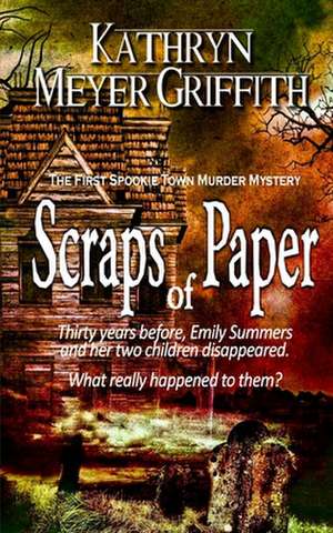 Scraps of Paper de Kathryn Meyer Griffith