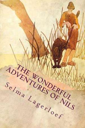 The Wonderful Adventures of Nils de Selma Lagerloef