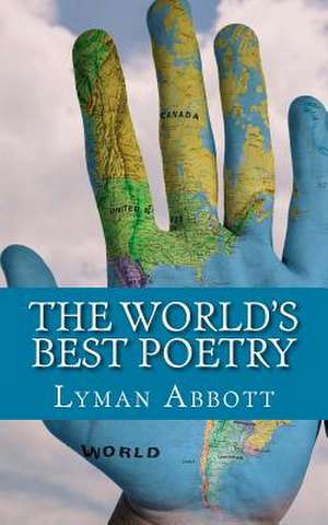 The World's Best Poetry de Lyman Abbott