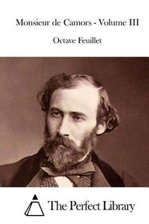 Monsieur de Camors - Volume III de Octave Feuillet