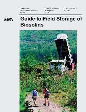 Guide to Field Storage of Biosolids de U. S. Department of Agriculture