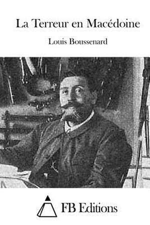 La Terreur En Macedoine de Louis Boussenard