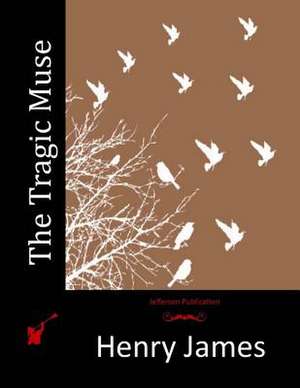 The Tragic Muse de Henry James