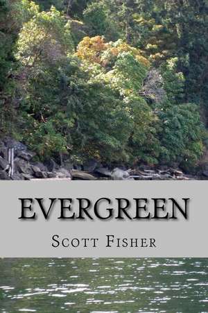 Evergreen de Scott Fisher