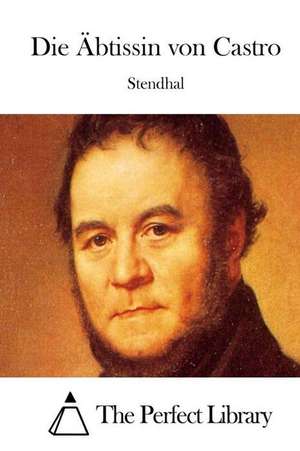 Die Abtissin Von Castro de Stendhal