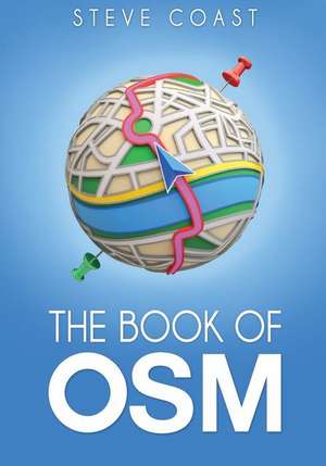 The Book of Osm de MR Steve Coast