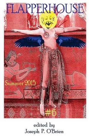 Flapperhouse #6 - Summer 2015 de C. L. Bledsoe