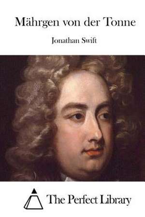 Mahrgen Von Der Tonne de Jonathan Swift