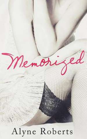 Memorized de Alyne Roberts