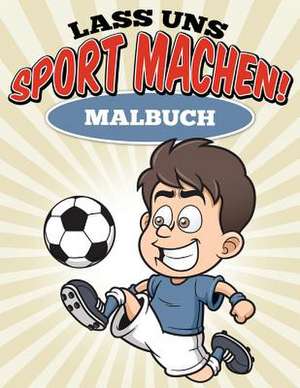 Lass Uns Sport Machen! Malbuch de Uncle G