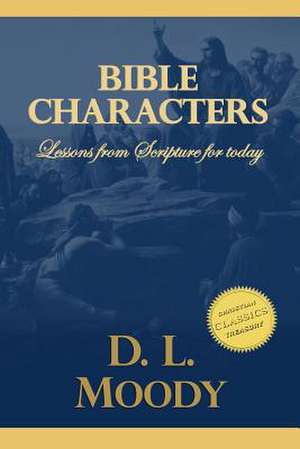 Bible Characters de D. L. Moody