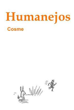 Humanejos de Cosme