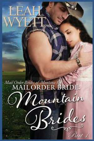 Mail Order Bride de Leah Wyett