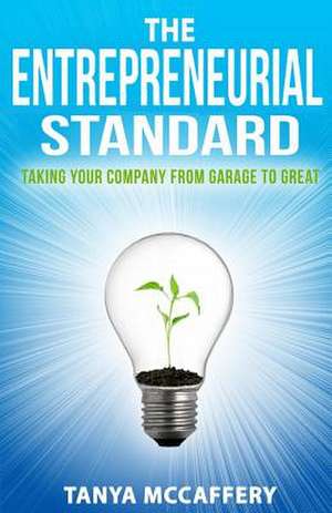 The Entrepreneurial Standard de Tanya McCaffery