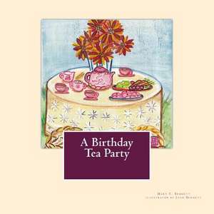 A Birthday Tea Party de Miss Mary Elizabeth Bennett