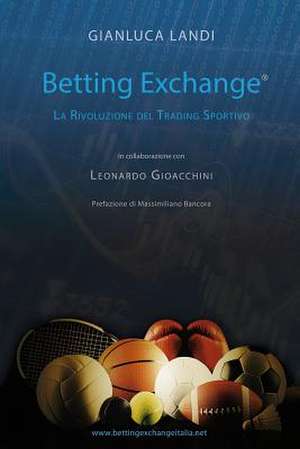 Betting Exchange de Gianluca Landi Gl