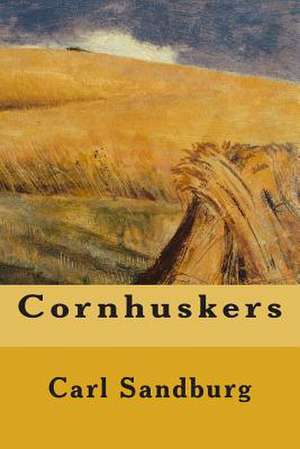 Cornhuskers de Carl Sandburg