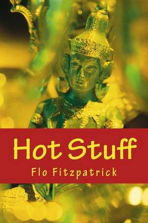 Hot Stuff de Flo Fitzpatrick