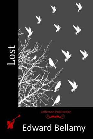 Lost de Edward Bellamy