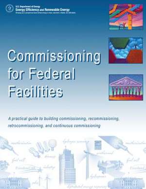 Commissioning for Federal Facilities de U. S. Department of Energy