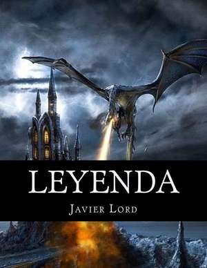 Leyenda 1 de Javier Lord