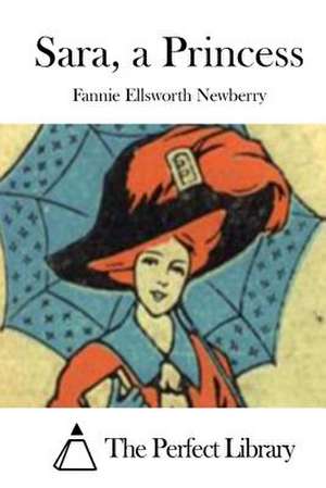 Sara, a Princess de Fannie Ellsworth Newberry