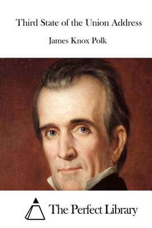 Third State of the Union Address de James K. Polk