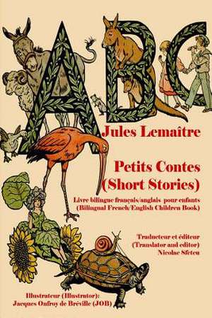 ABC Petits Contes (Short Stories) de Jules Lemaitre