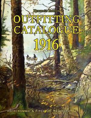 Outfitting Catalogue 1916 de Abercrombie &. Fitch Co