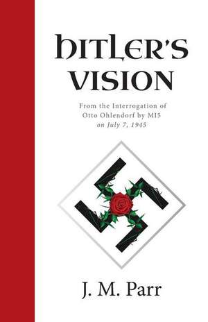 Hitler's Vision de J. M. Parr