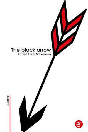 The Black Arrow de Robert Louis Stevenson