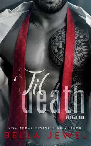 'Til Death - Part 1 de Bella Jewel