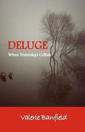 Deluge de Valerie Banfield