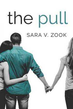 The Pull de Sara V. Zook