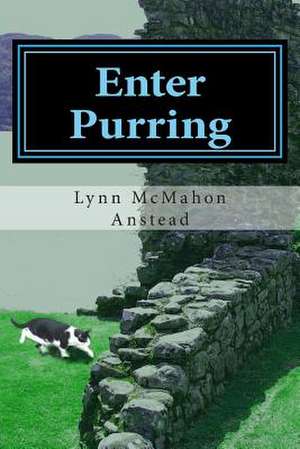 Enter Purring de Lynn McMahon Anstead