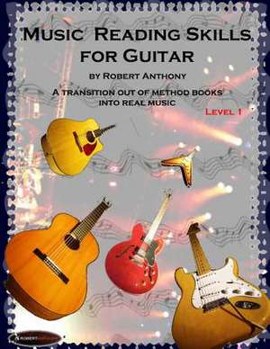 Music Reading Skills for Guitar Level 1 de Robert Anthony