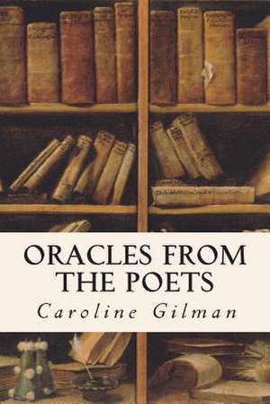 Oracles from the Poets de Caroline Gilman