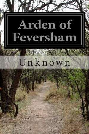 Arden of Feversham de Unknown