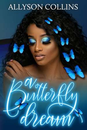 A Butterfly Dream de Allyson Collins