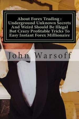 About Forex Trading de John Warsoff