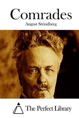 Comrades de Strindberg, August