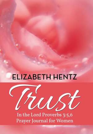 Trust de Elizabeth Hentz